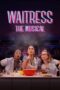 Nonton Film Waitress: The Musical (2023) Terbaru Nonton Film Waitress: The Musical (2023) Terbaru