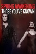 Nonton Film Spring Awakening: Those You’ve Known (2022) Terbaru