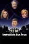 Nonton Film Incredible But True (2022) Terbaru Nonton Film Incredible But True (2022) Terbaru