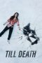 Nonton Film Till Death (2021) Terbaru Nonton Film Till Death (2021) Terbaru