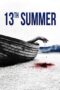 Nonton Film 13th Summer (2024) Terbaru Nonton Film 13th Summer (2024) Terbaru