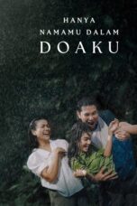 Nonton Film Hanya Namamu Dalam Doaku (2025) Terbaru